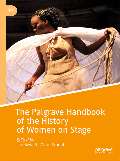 Title details for The Palgrave Handbook of the History of Women on Stage by Jan Sewell - Available